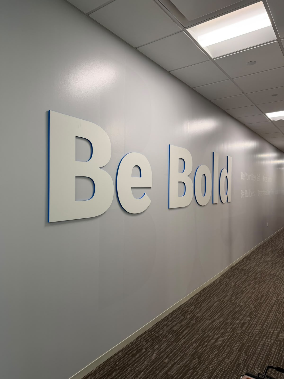 "Be Bold" 3D Hallway Letters
